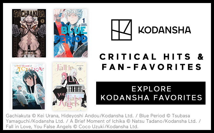 Kodansha Critical Hits & Fan-Favorites